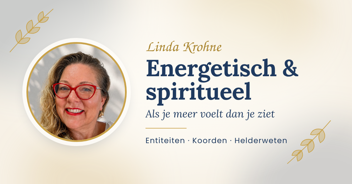 Linda Krohne, spiritueel coach bij energetische en spirituele problemen zoals entiteiten en zwarte magie